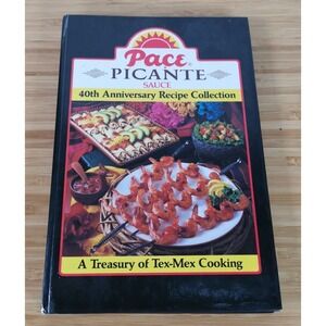 Pace Picante Sauce Cookbook‎ 40th Anniversary Recipe Collection Tex-Mex Vtg 1987